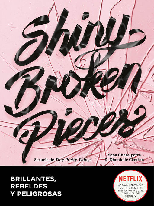 Title details for Shiny Broken Pieces (edición en español) (Tiny Pretty Things 2) by Dhonielle Clayton - Wait list